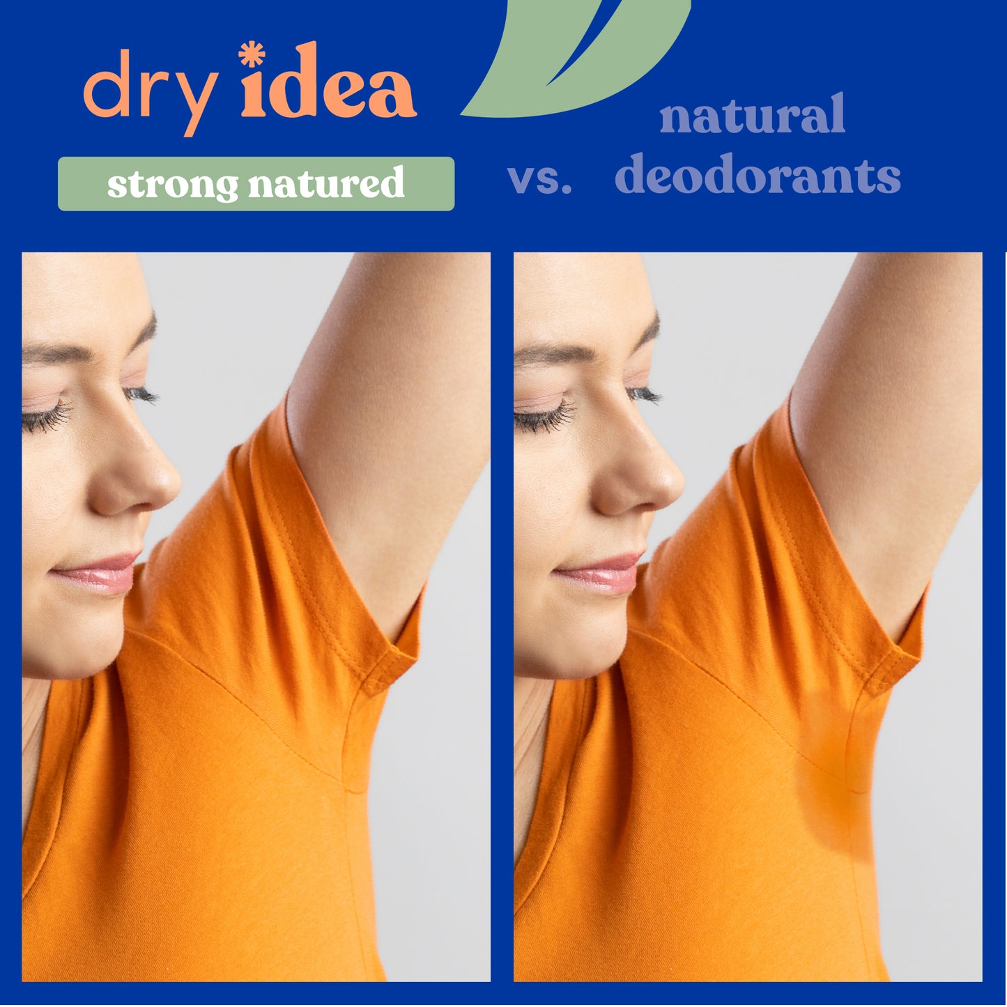 Dry Idea Strong Natured dry armpit vs natural deodorant sweaty armpit