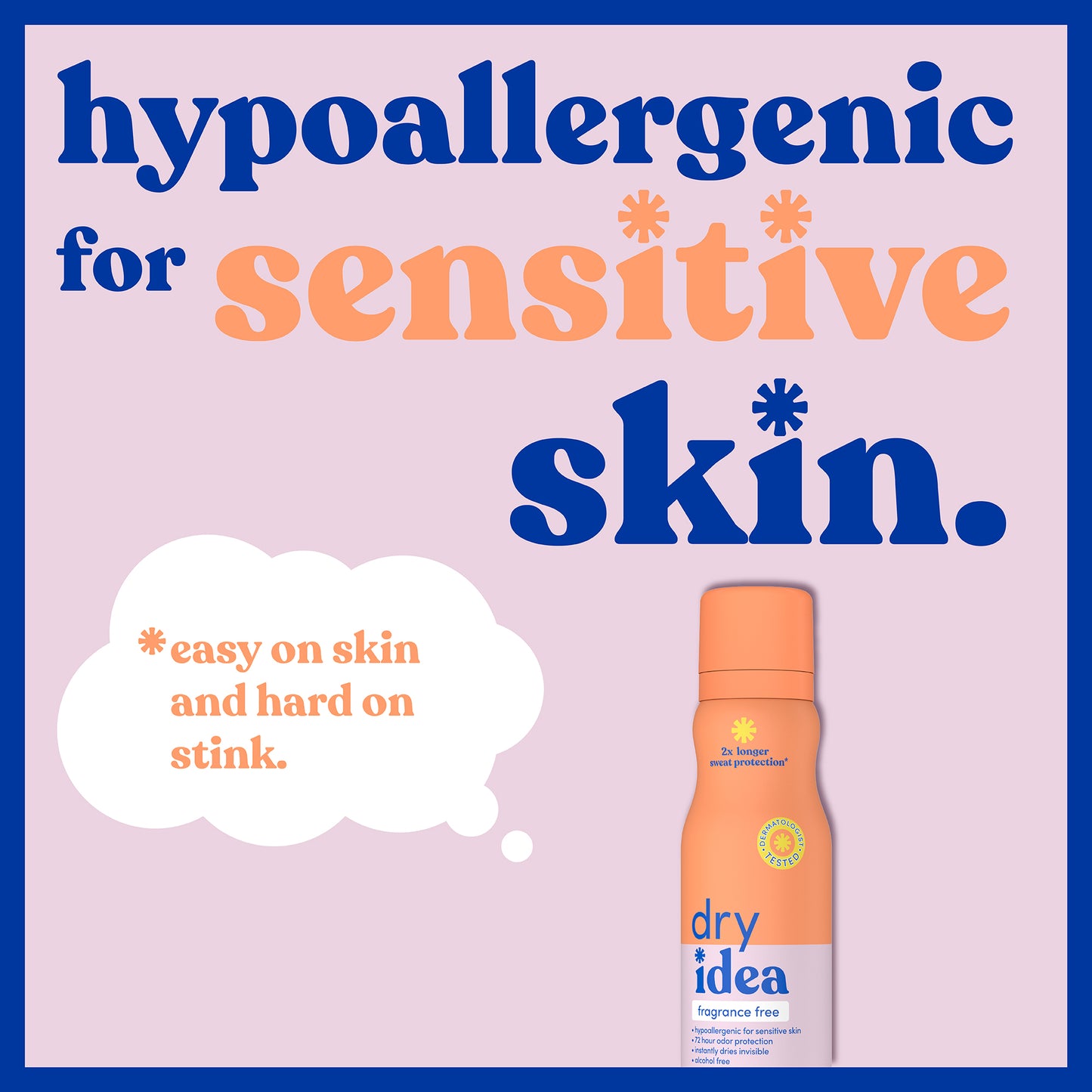 Hypoallergenic for sensitive skin