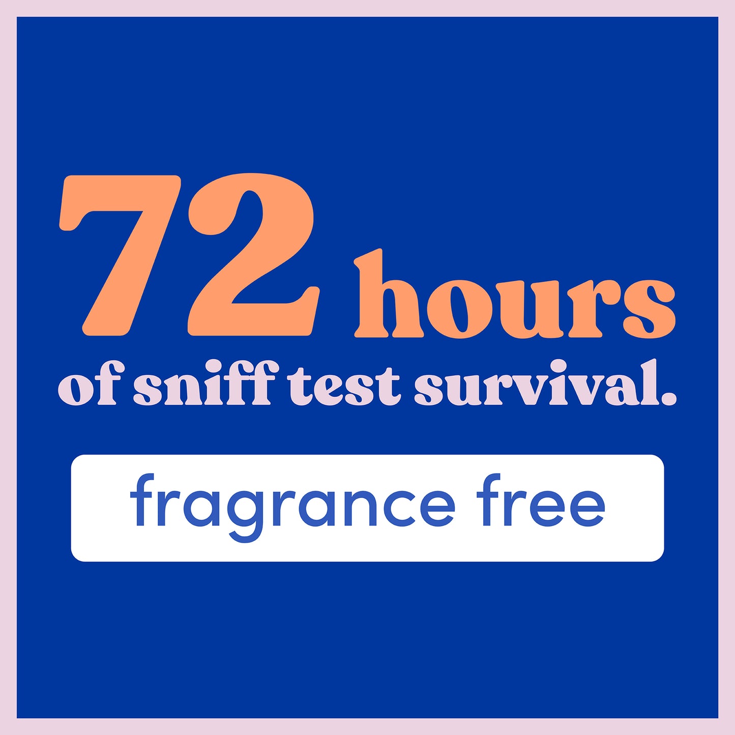 72 hours of sniff test survival